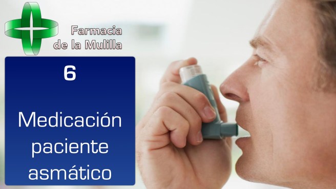 Charla Asma - Video 6 - Medicación paciente asmático.001