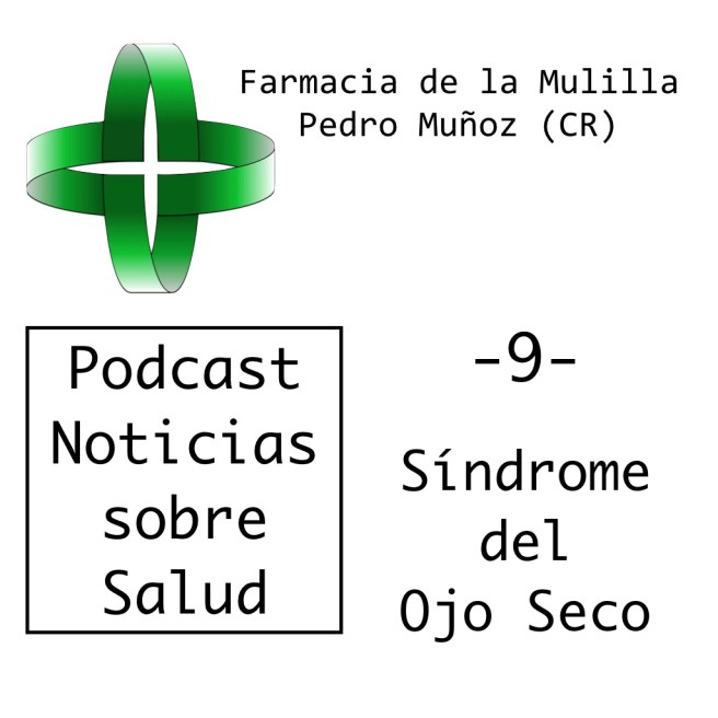 Caratula Podcast NOTICIAS 9 OJO SECO
